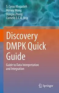 Discovery DMPK Quick Guide: Guide to Data Interpretation and integration