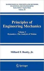 Principles of Engineering Mechanics: Volume 2 Dynamics -- The Analysis of Motion (Repost)