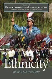 The New Encyclopedia of Southern Culture: Volume 6: Ethnicity