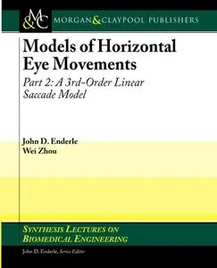 Models of Horizontal Eye Movements, Part 2: A 3rd-Order Linear Saccade Model