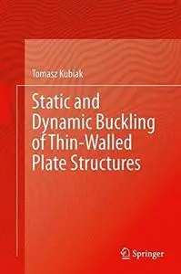 Static and Dynamic Buckling of Thin-Walled Plate Structures