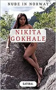 Nikita Gokhale: Nude in Norway