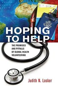Hoping to Help: The Promises and Pitfalls of Global Health Volunteering