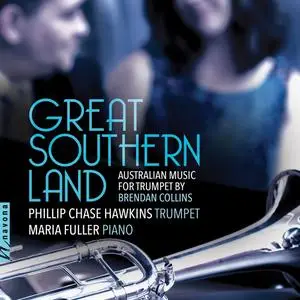 Phillip Chase Hawkins & Maria Fuller - Brendan Collins: Great Southern Land (2019) [Official Digital Download 24/88.2]