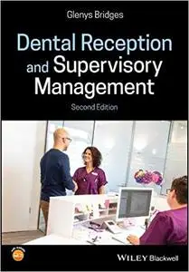 Dental Reception and Supervisory Management, 2nd edition