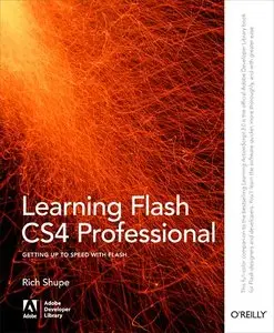 Learning Flash CS4 Professional (Adobe Developer Library) by Rich Shupe [Repost]