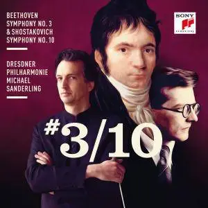 Michael Sanderling - Beethoven: Symphony No. 3 & Shostakovich Symphony No. 10 (2017)