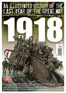 An Illustrated History of the Last Year of the Great War: 1918 (2017)