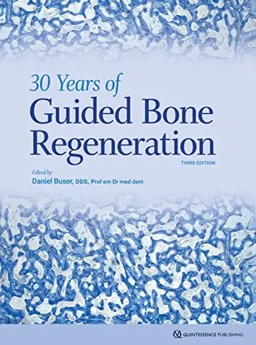30 Years of Guided Bone Regeneration, 3rd edition