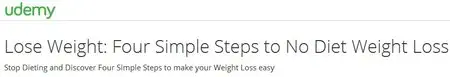 Lose Weight: Four Simple Steps to No Diet Weight Loss