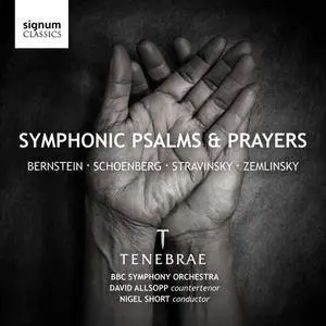 Tenebrae, BBC Symphony Orchestra & Nigel Short - Symphonic Psalms & Prayers (2018)