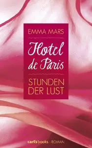 Emma Mars - Hotel de Paris - Stunden der Lust