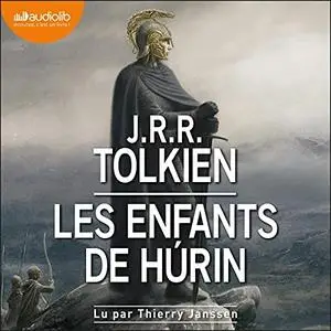 John Ronald Reuel Tolkien, "Narn I chîn Húrin : Le conte des enfants de Húrin"