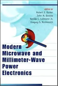 Modern Microwave and Millimeter-Wave Power Electronics