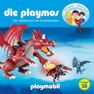 «Die Playmos - Folge 58: Wettkampf der Drachenreiter» by Florian Fickel,David Bredel