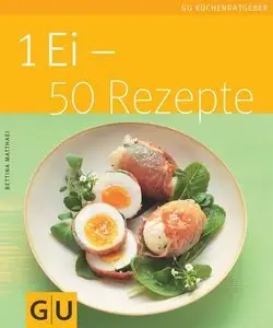 1 Ei - 50 Rezepte (Repost)