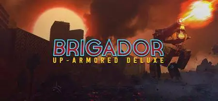 Brigador: Up-Armored Deluxe (2017)