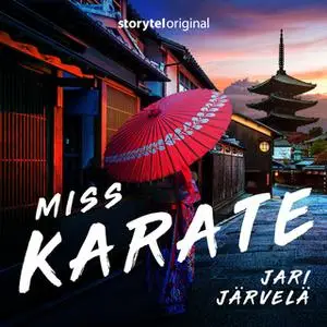 «Miss Karate - K1 jakso 5» by Jari Järvelä