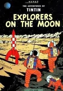 Hergé, "Explorers on the Moon (The Adventures of Tintin)"