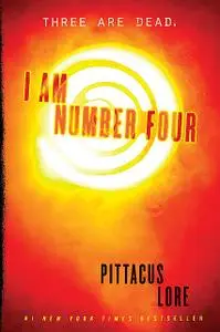 «I am Number Four» by Pittacus Lore