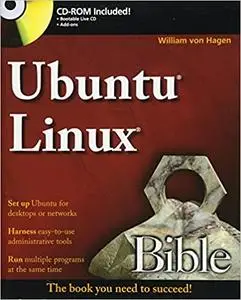 Ubuntu Linux Bible: Featuring Ubuntu 10.04 LTS