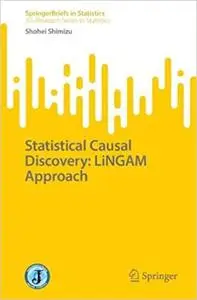 Statistical Causal Discovery: LiNGAM Approach