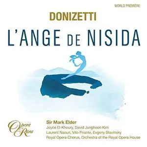 Mark Elder & Orchestra of the Royal Opera House - Donizetti: L'Ange de Nisida (Live) (2019)