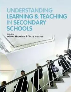 Understanding Learning and Teaching in Secondary Schools (repost)