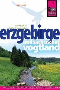 Reisehandbuch - Erzgebirge und Sächsisches Vogtland (2012-2013)