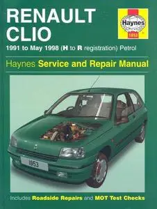 Renault Clio 1991 to May 1998 (H to R registration), petrol. Haynes Service and Repair Manual.