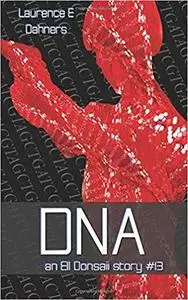 DNA (an Ell Donsaii story #13)