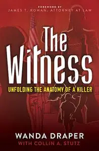 «The Witness» by Collin A. Stutz, Wanda Draper