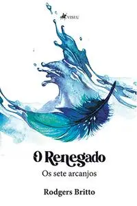 «O renegado» by Rodgers Britto