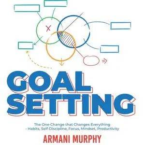 «Goal Setting» by Armani Murphy