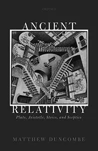 Ancient Relativity: Plato, Aristotle, Stoics, and Sceptics (Repost)