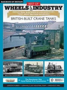 Railways of Britain - Issue 52 - Best of Wheels of Industry - 22 December 2023