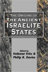 The Origins of the Ancient Israelite States (Jsot Supplement Series, 228)