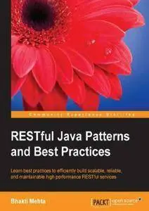 RESTful Java Patterns and Best Practices (repost)