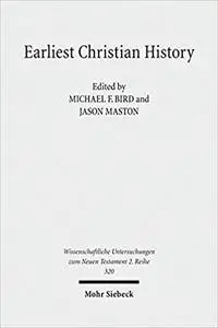 Earliest Christian History: History, Literature, and Theology. Essays from the Tyndale Fellowship in Honor of Martin Hengel