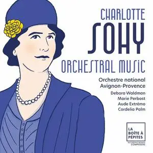 Orchestre national Avignon-Provence, Debora Waldman - Charlotte Sohy: Orchestral Music (2022)