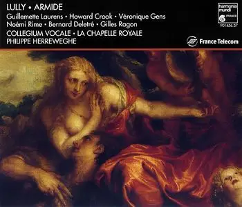 Philippe Herreweghe, Chœur et Orchestre du Collegium Vocale, La Chapelle Royale - Jean-Baptiste Lully: Armide (1993)