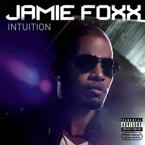 Jamie Foxx - Intuition [ReUp @320Kbps + CoverArts]