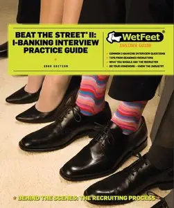 Beat the Street II: I-banking Interview Practice Guide (repost)