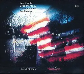 Lee Konitz / Brad Mehldau / Charlie Haden / Paul Motian - Live At Birdland (2011) {ECM 2162}