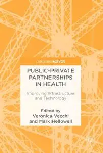 Public-Private Partnerships in Health: Improving Infrastructure and Technology (Repost)