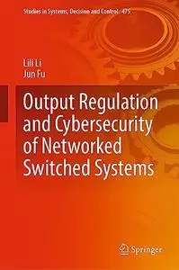 Output Regulation and Cybersecurity of Networked Switched Systems