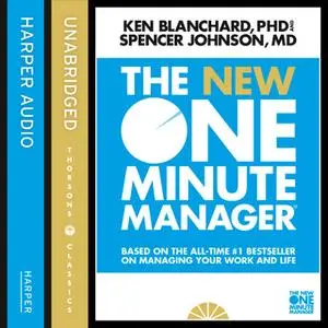 «The New One Minute Manager» by Spencer Johnson,Kenneth Blanchard