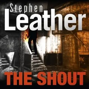 «The Shout» by Stephen Leather