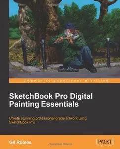 Sketchbook Pro Digital Painting Essentials (Repost)