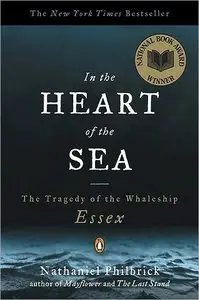 In the Heart of the Sea: The Tragedy of the Whaleship Essex (Repost)